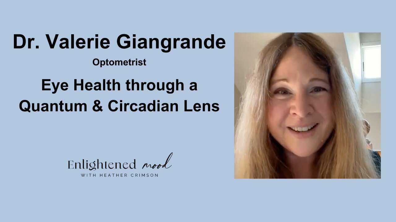 Quantum Eye Health with Dr. Valerie Giangrande