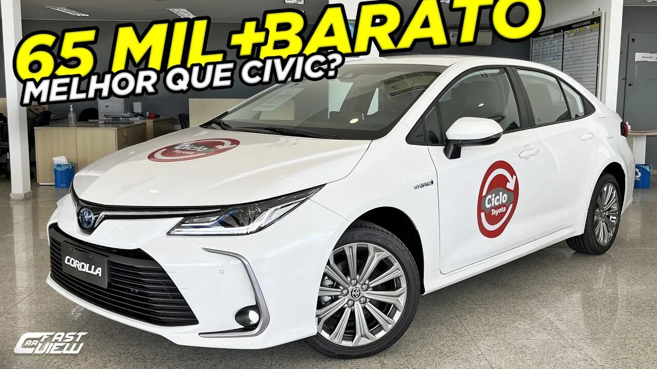 NOVO TOYOTA COROLLA HÍBRIDO 2023 QUASE R$70 MIL + BARATO QUE CIVIC É MELHOR OPÇÃO OU ESTÁ DEFASADO?