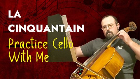 La Cinquantaine | Suzuki Cello Book Volume 3 | Practice Cello With Me