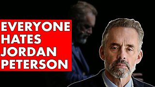 Why People Hate Jordan Peterson