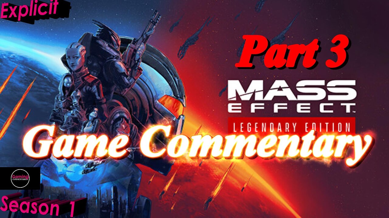 Mass Effect (2007) Part 3 - Gaming Fanatic Commentary - Season 1