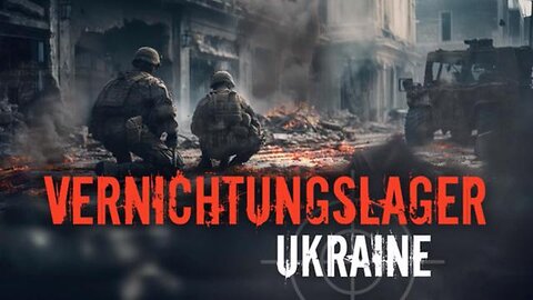 Wie die Ukraine zum Vernichtungslager wird