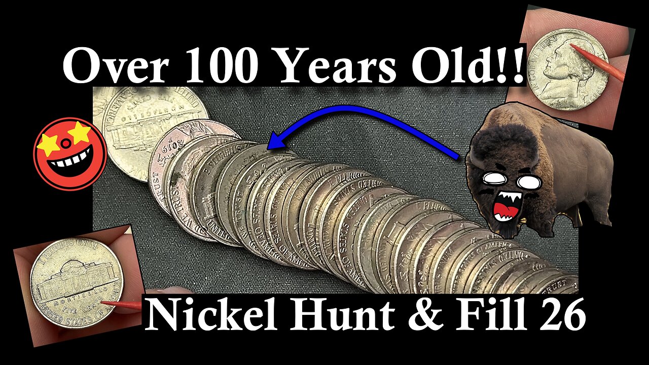 Over 100 Years Old! - Nickel Hunt 26