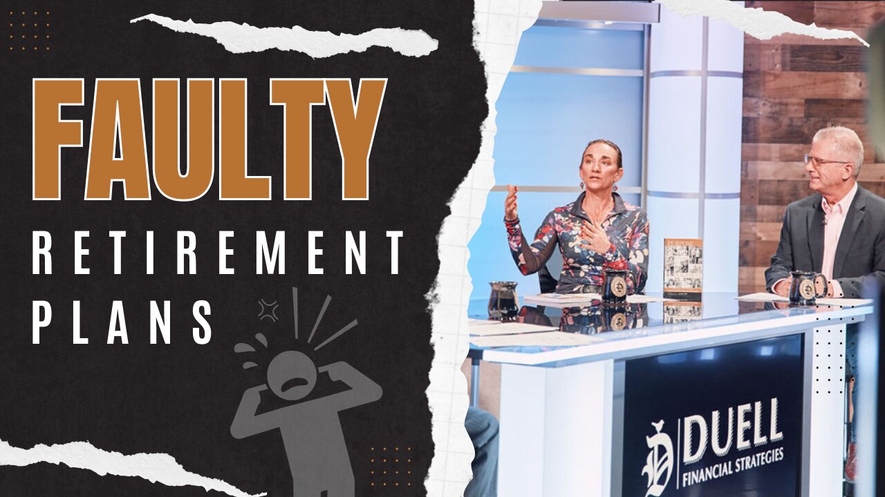 Faulty Retirement Plans | Your Retirement TV