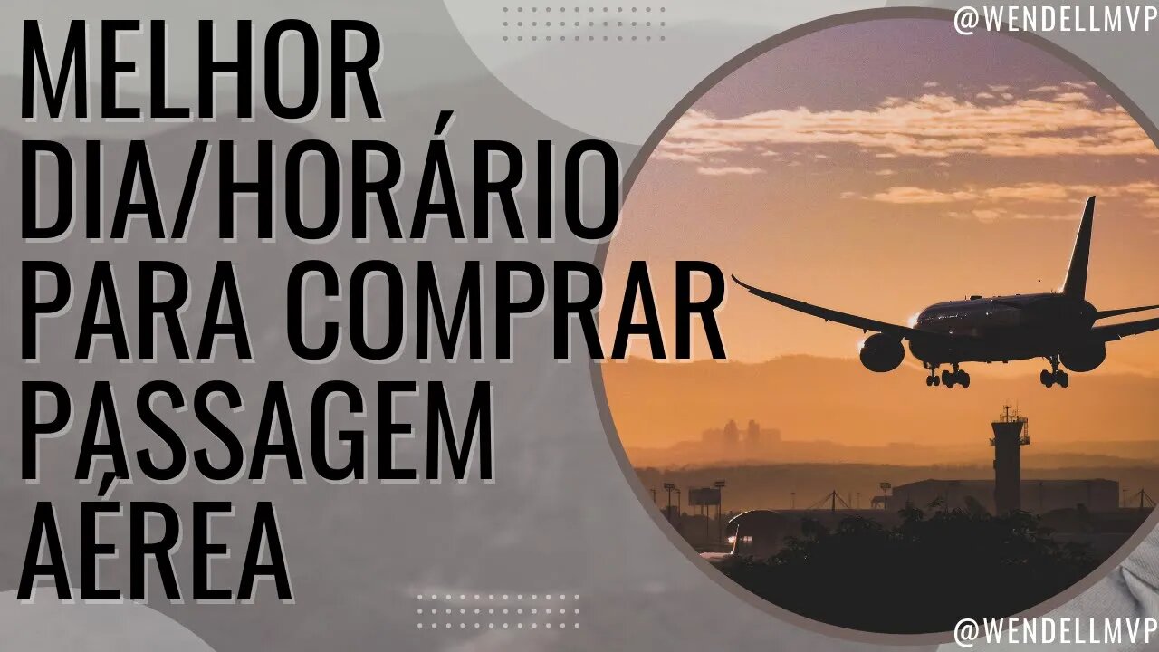 🟣 QUAL O MELHOR DIA E HORÁRIO PARA COMPRAR AS PASSAGENS AÉREAS MAIS BARATAS E/OU NA PROMOÇÃO ?!