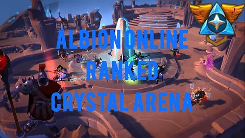 [Albion Online] Ranked Crystal Arena