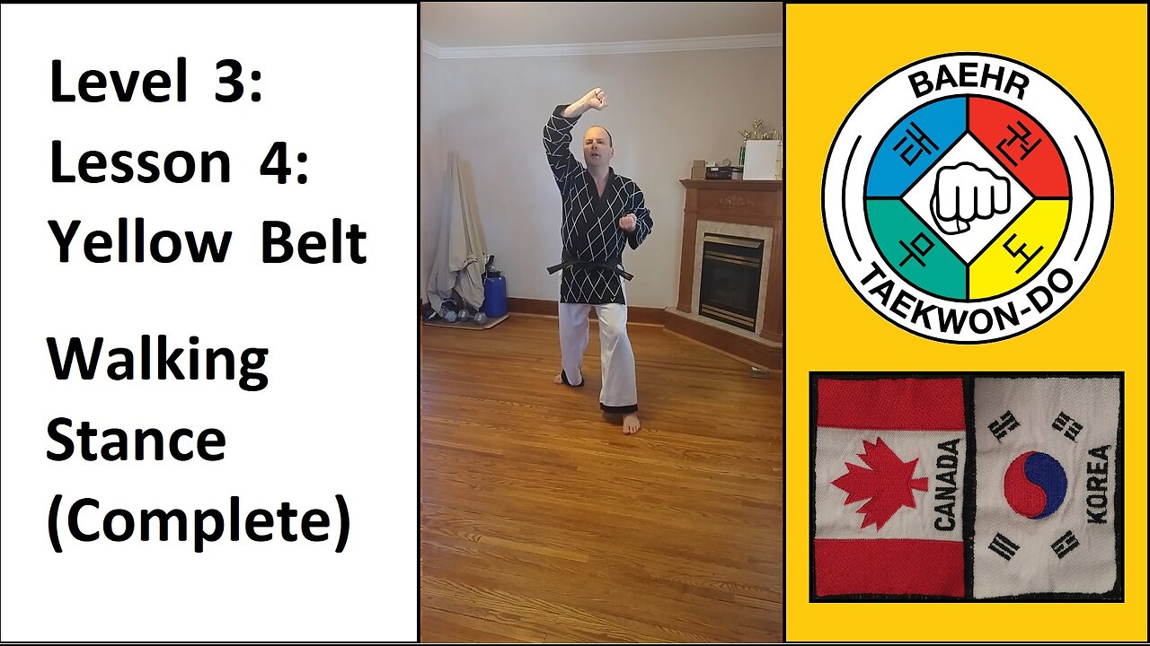 Baehr Taekwondo: 03-04: Yellow Belt - Walking Stance (Complete)