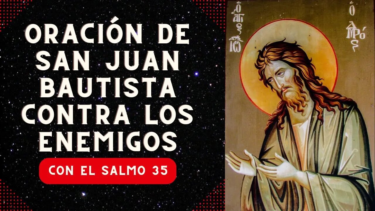 Oración de San Juan Bautista contra los enemigos