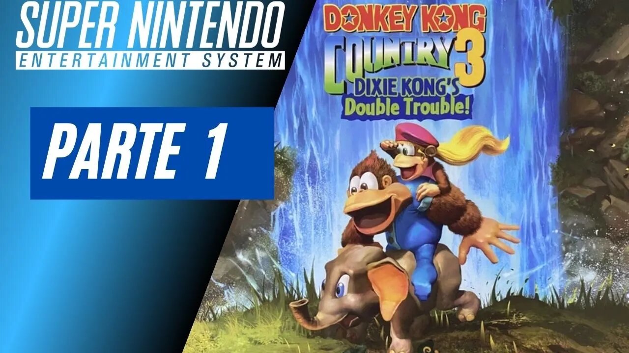 DONKEY KONG COUNTRY 3 - PARTE 1 (SNES)