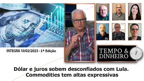 Dólar e juros sobem desconfiados com Lula. Commodities tem altas expressivas