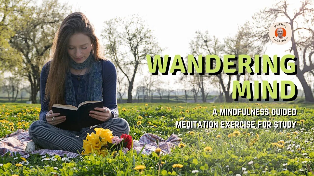 Mind Wandering Guided Meditation for Study 🧠 A Mindfulness Meditation Exercise