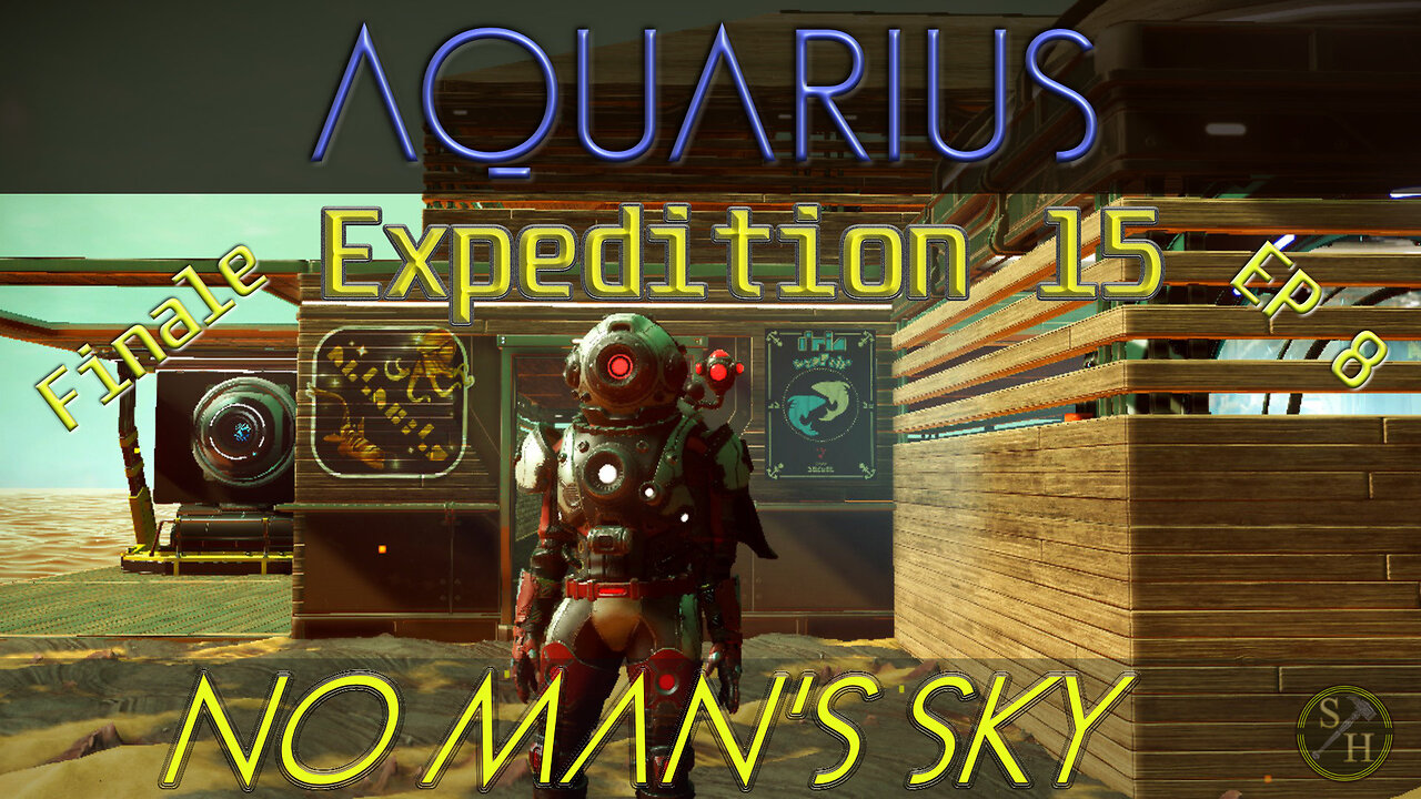 No Man's Sky AQUARIUS Exp-15 - EP8 Completing the Expedition