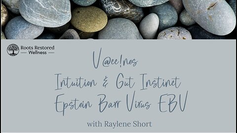 V@!nes Intuition & Gut Instinct - Epstein Barr Virus EBV