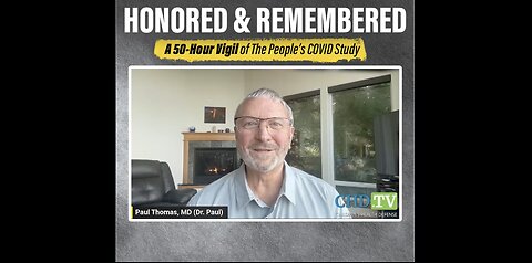 Paul Thomas: “Honored & Remembered: A 50-Hour Vigil of The People’s COVID Study”