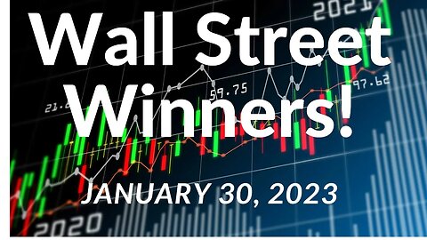 Wall Street Winners - FreeBee Edition - Jan 30, 2023