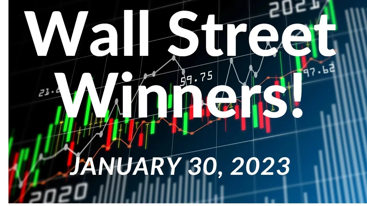 Wall Street Winners - FreeBee Edition - Jan 30, 2023