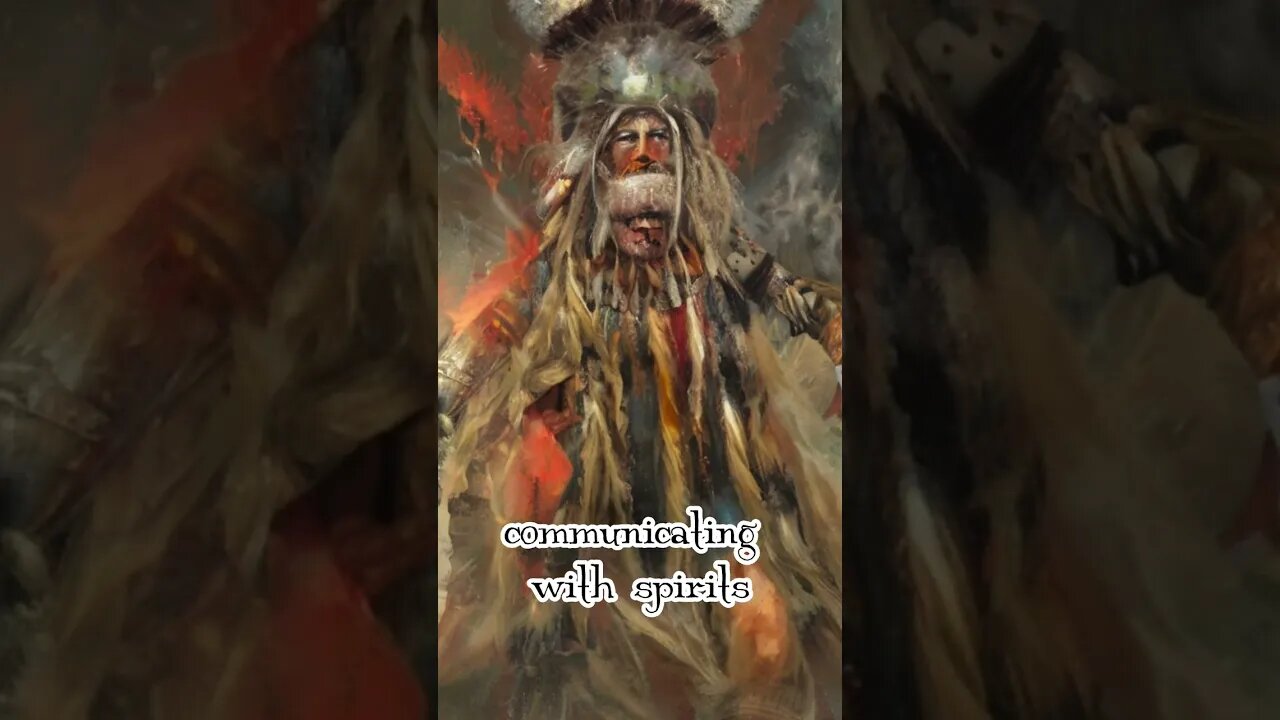 Shamans do what?!