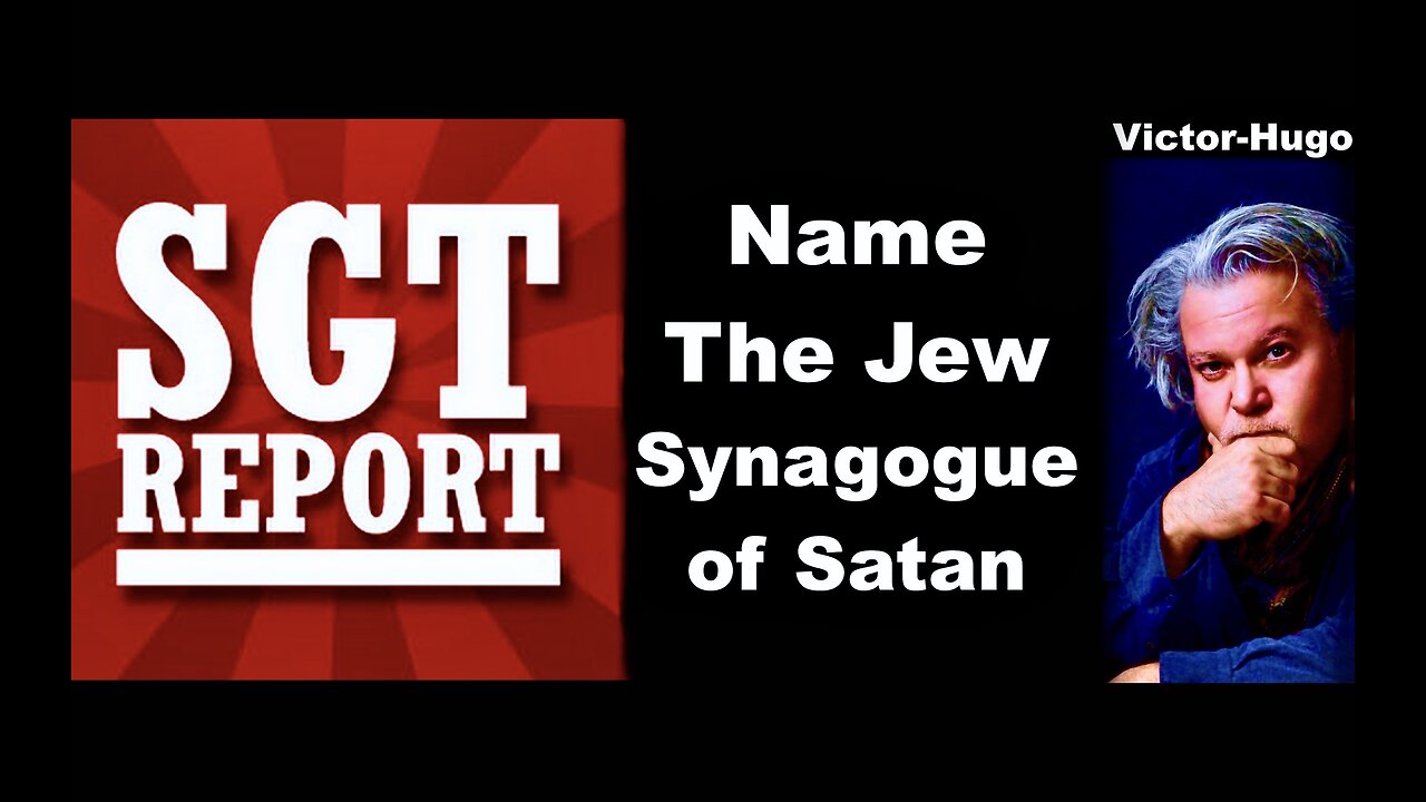 SGT Report Viewers Expose Synagogue Of Satan Using Zionist Globalist Deep State To Gaslight Non Jews