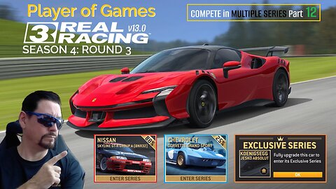 Player of Games: Real Racing 3 Update 13.0: COMPETE in MULTIPLE SERIES Part 12