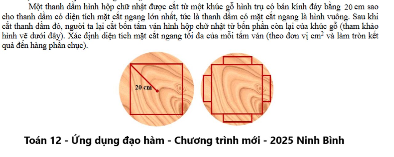 2025 Ninh Bình: Một thanh dầm hình hộp chữ nhật được cắt từ một khúc gỗ hình trụ có bán kính đáy