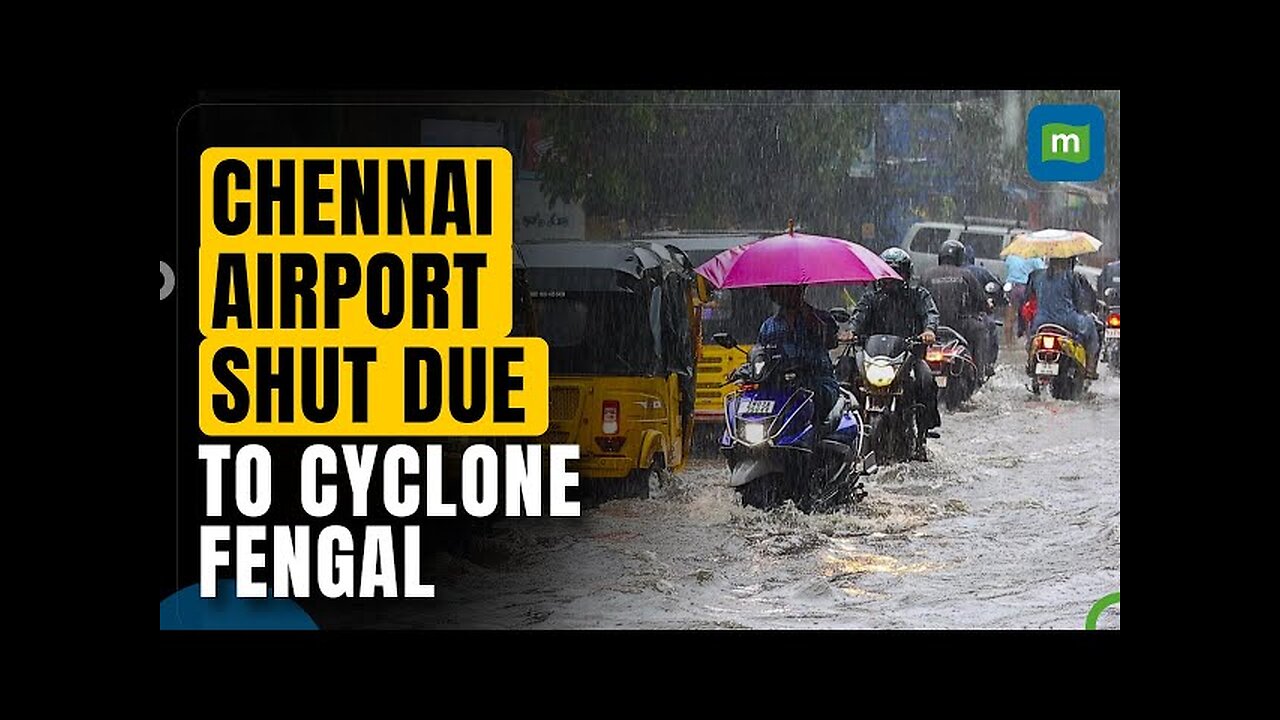 Cyclone Fengal Brings Destructive Heavy Rain to Chennai | Airport Operation Suspended