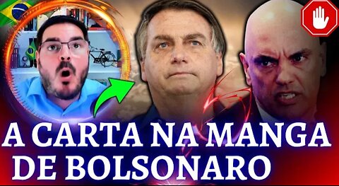 A carta na maga de Bolsonaro para NÃO ser preso