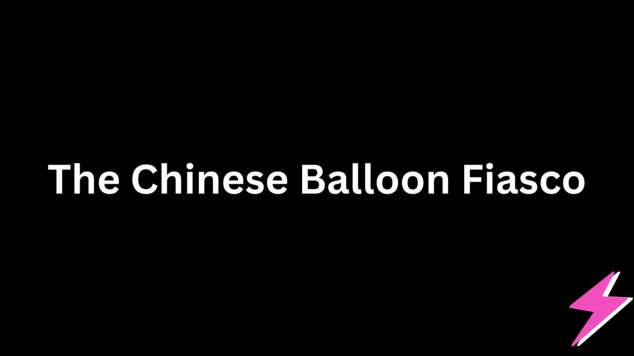 The Chinese Balloon Fiasco (Megakingsman Zero Podcast)