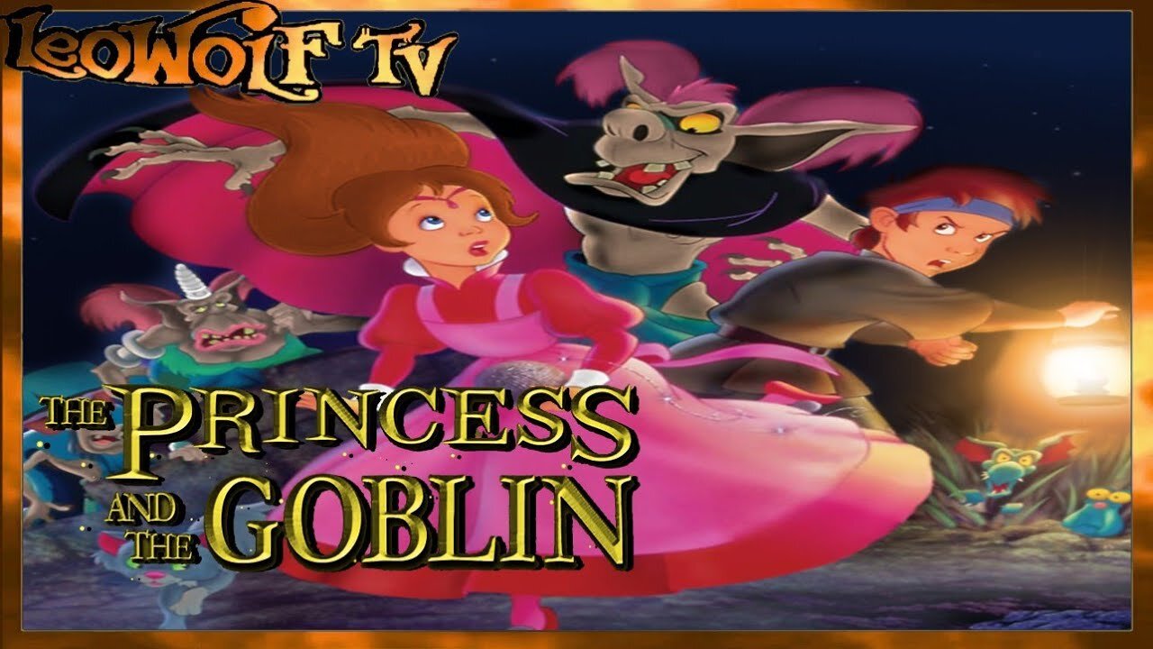 The Princess & The Goblin
