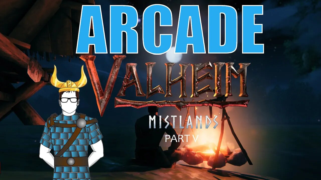 Script Doctor Arcade - Valheim Mistlands - Part V