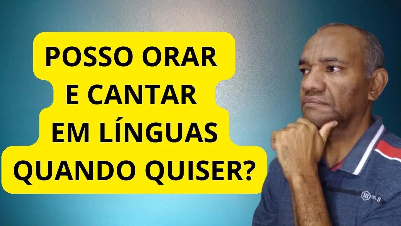 SOBRE O ORAR E CANTAR EM LÍNGUAS. #oraçãoemlínguas #falaremlínguas #linguasestranhas