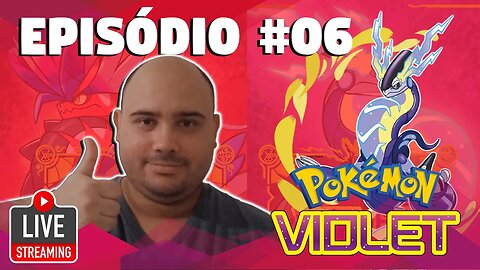 POKÉMON VIOLET #06 - VAMOS COMPLETAR ALGUMA ROTA HOJE?