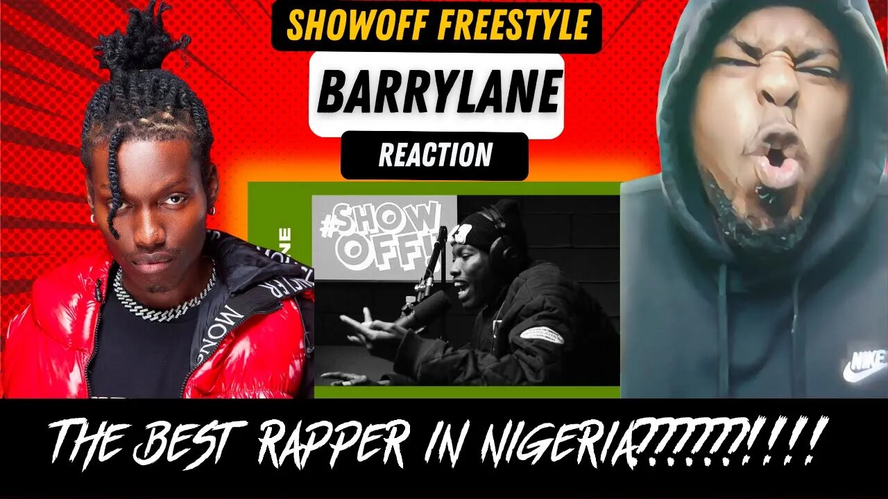 Barrylane Might Be The Best Rapper in Nigeria??!!! BARRYLANE rips SHOWOFF apart in just 5mins.
