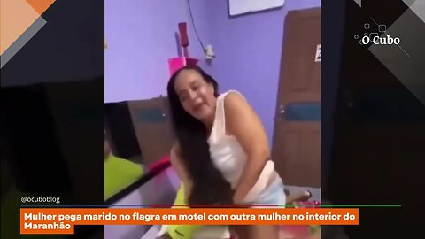 Mulher pega marido no flagra em motel com outra mulher no interior do Maranhão