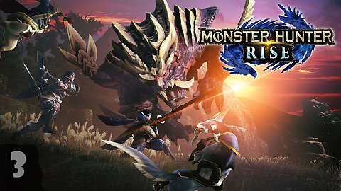 Hunting Jagras | Monster Hunter Rise | Ep 3