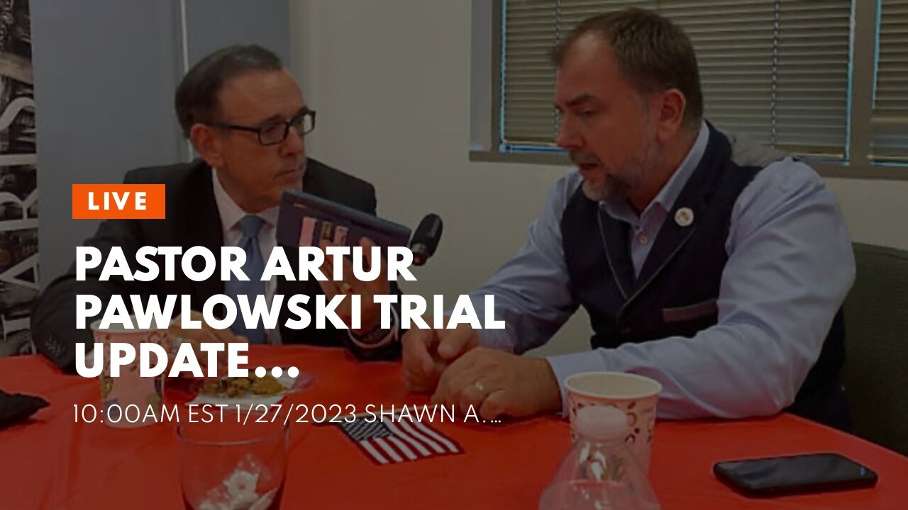 Pastor Artur Pawlowski trial update…