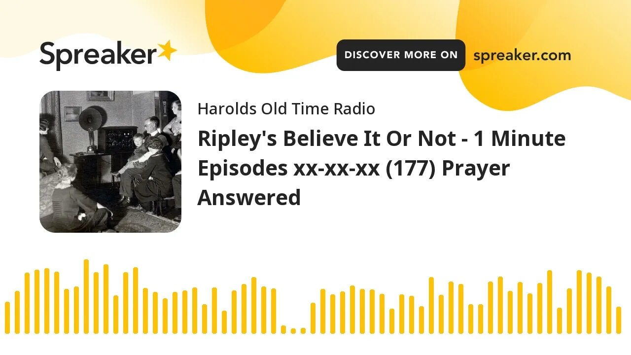 Ripley's Believe It Or Not - 1 Minute Episodes xx-xx-xx (177) Prayer Answered