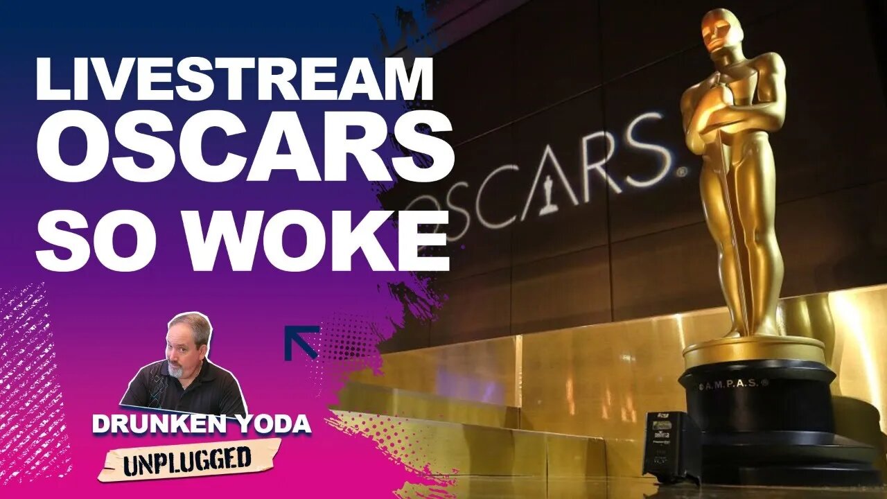 Livestream - Oscars So Woke