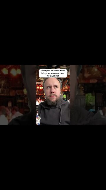 When your extrovert friend brings people over he just met #skit