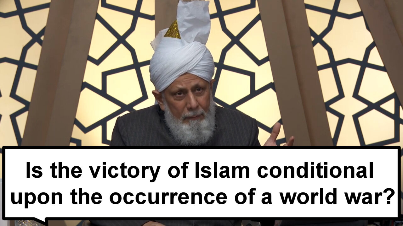 Is the victory of Islam conditional upon the occurrence of a world war?