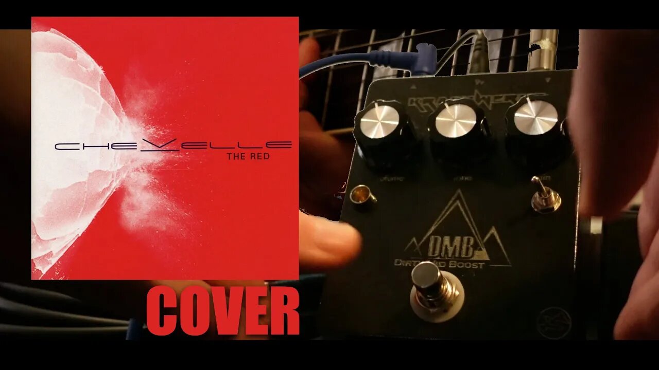 Chevelle - The Red - Cover with the DMB Boost Pedal