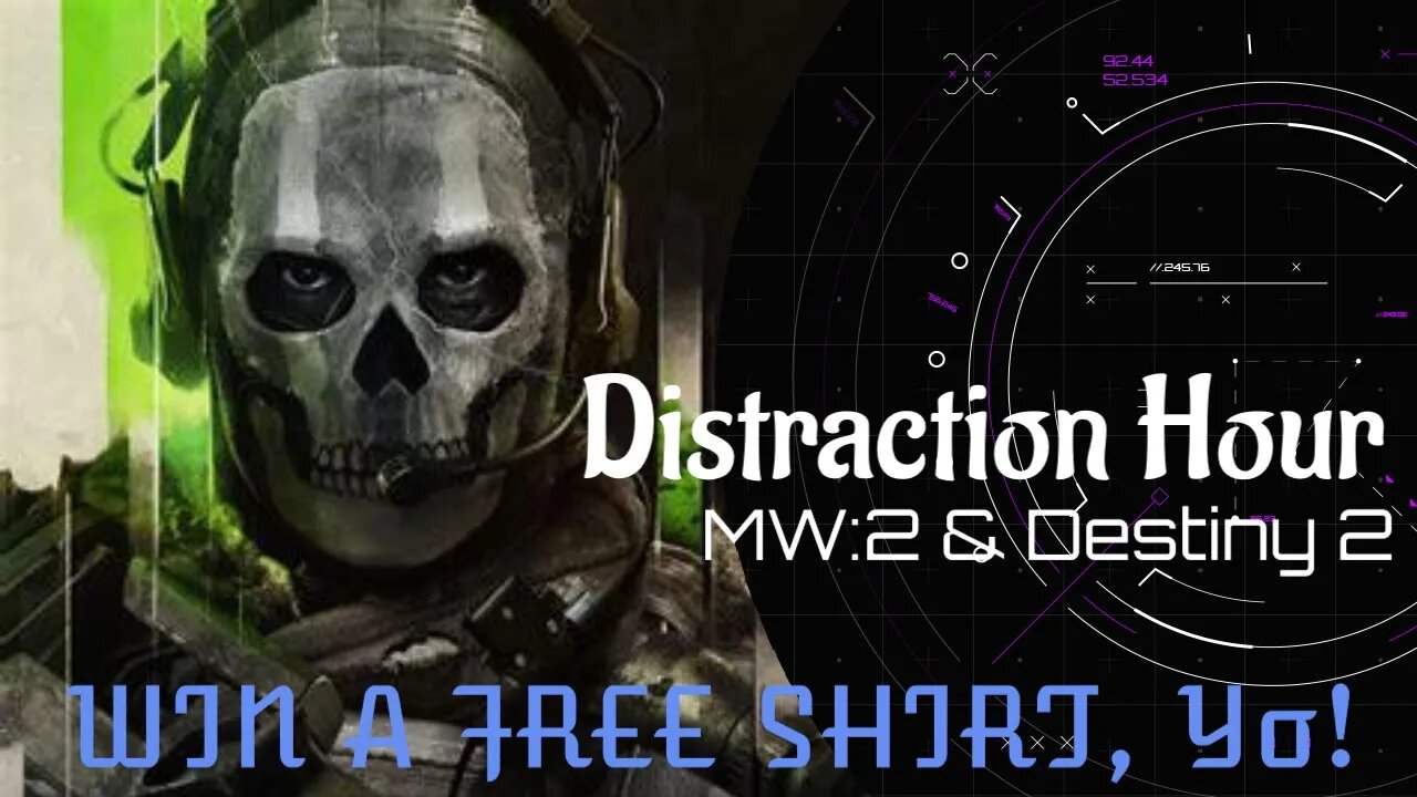 Distraction Hour: MW2 & Destiny 2