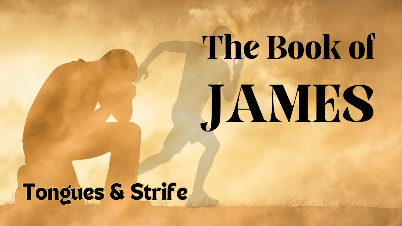 Tongues & Strife - James 3:1-18