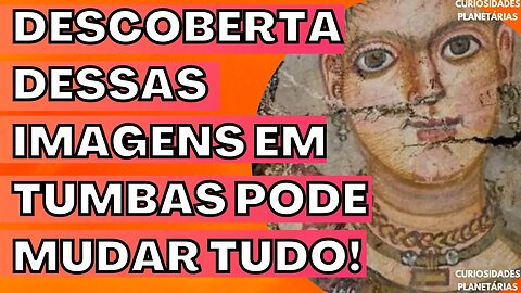 ENCONTRADA TUMBA EGÍPCIA COM IMAGENS INACREDITÁVEIS! PODE MUDAR A COMPREENSÃO SOBRE TUDO ?!