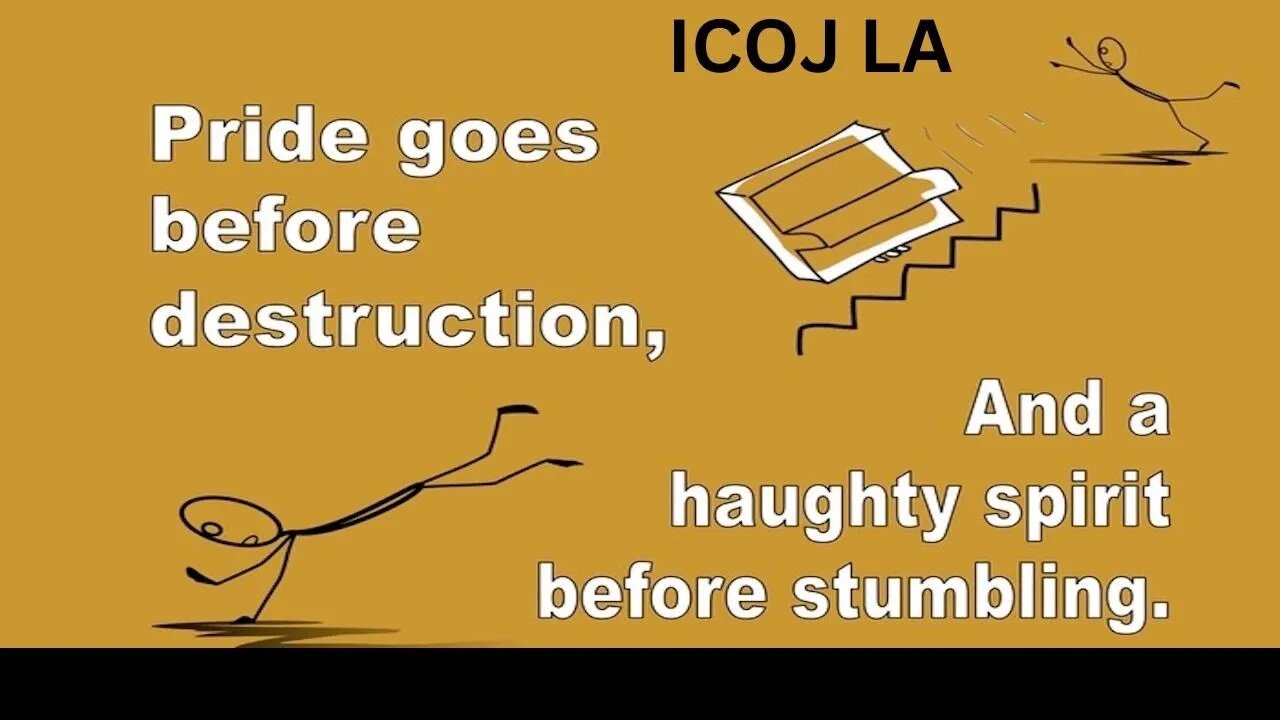 PRIDE GOETH BEFORE DESTRUCTION & HUMILITY BEFORE HONOUR