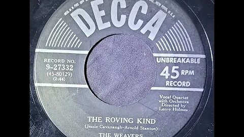 The Weavers - The Roving Kind