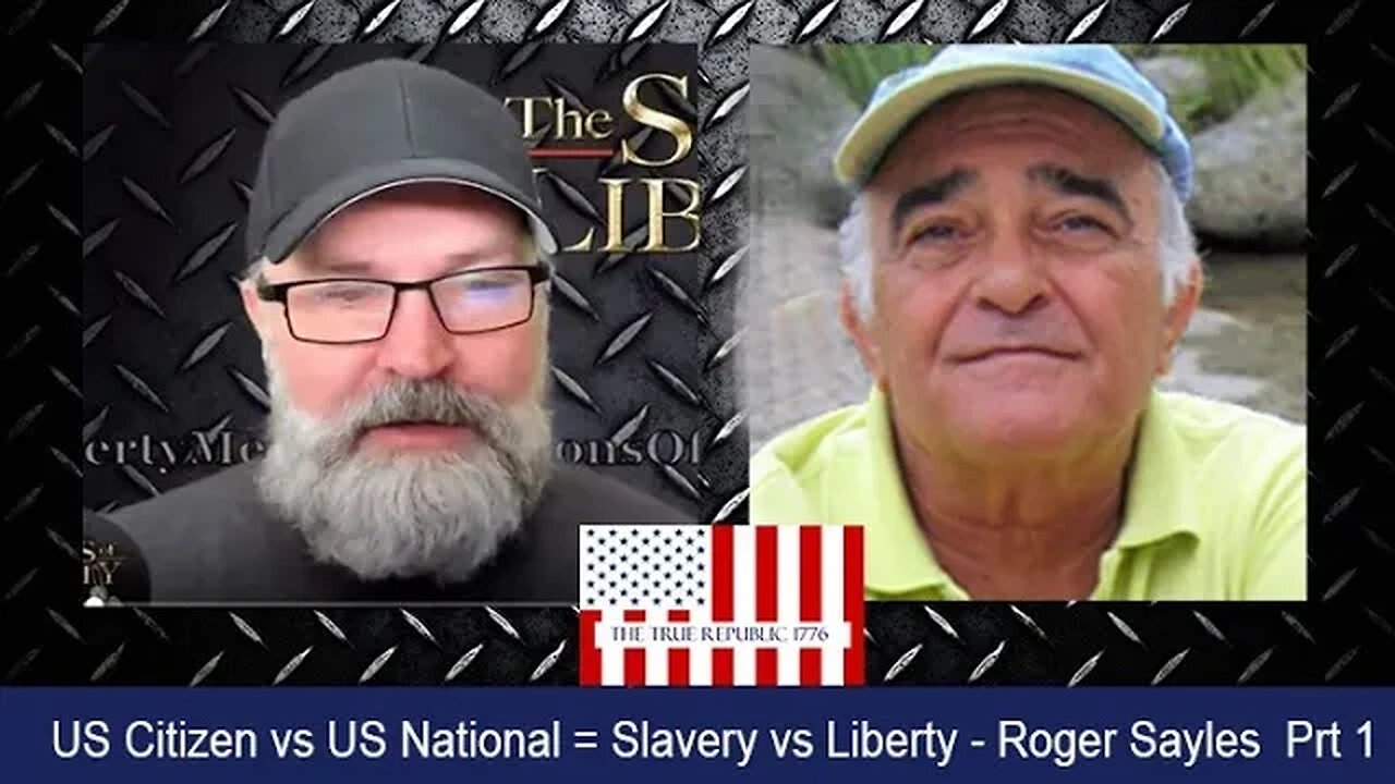 US Citizen vs US National = Slavery vs Liberty Roger Sayles Part 1