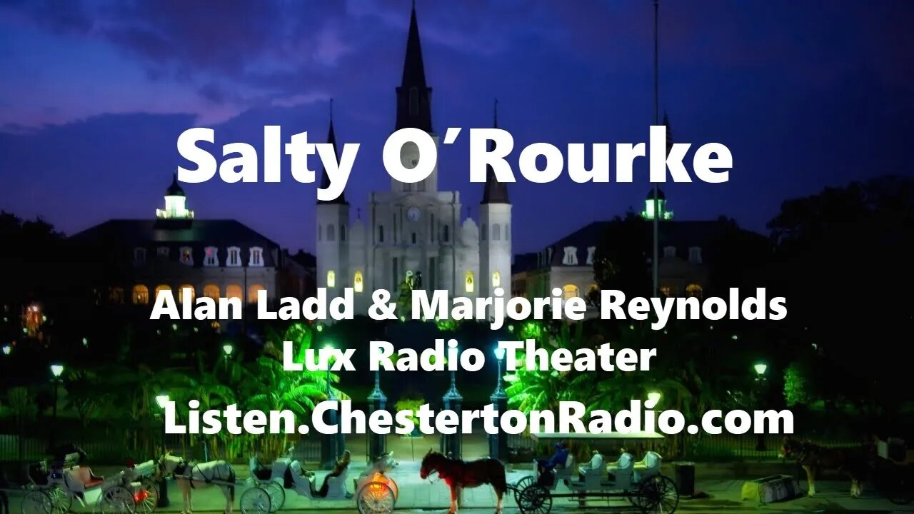 Salty O'Rourke - Alan Ladd - Marjorie Reynolds - Lux Radio Theater