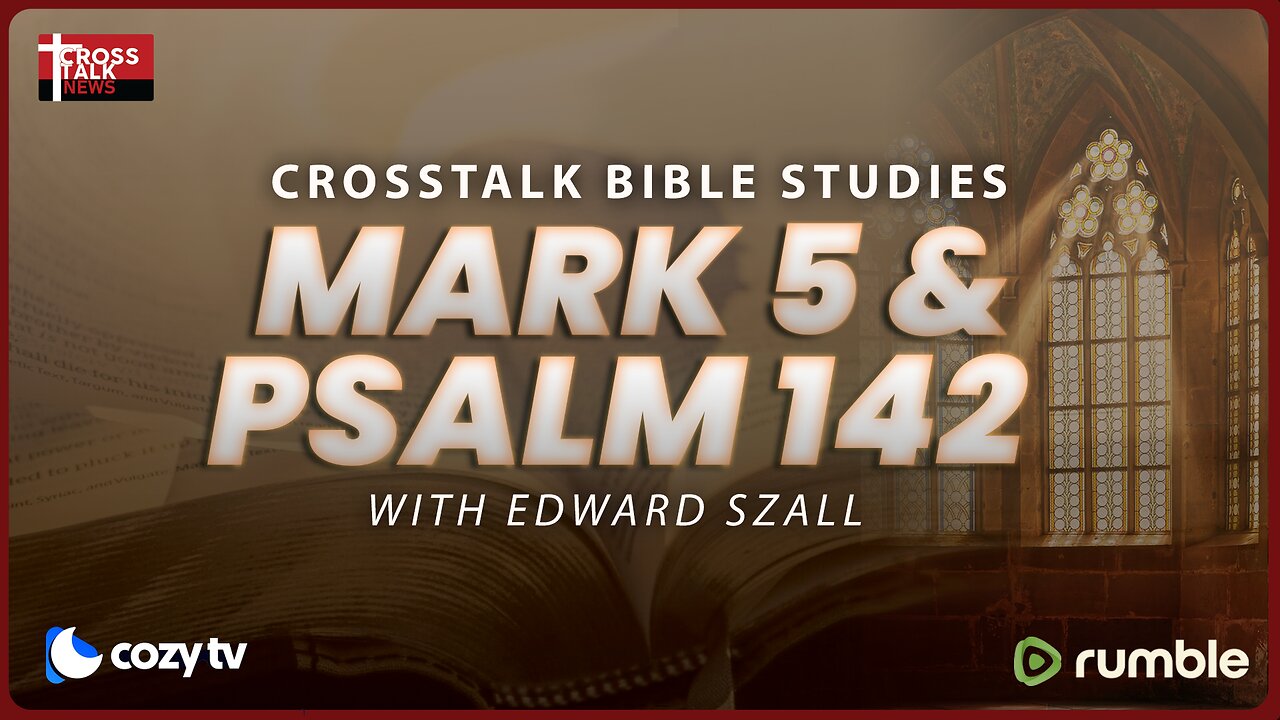 BIBLE STUDY: Mark 5 and Psalm 142