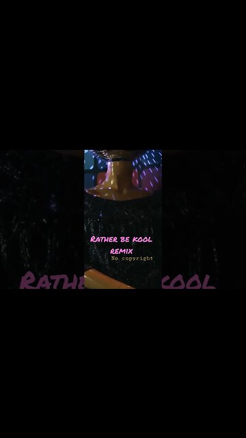 Rather Be Kool Remix - Subscribe For More #shorts #nocopyrightmusic #nocopyrightsong