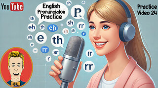 Pronunciation Practice! Ep 24: Improve English Pronunciation practice vocabulary